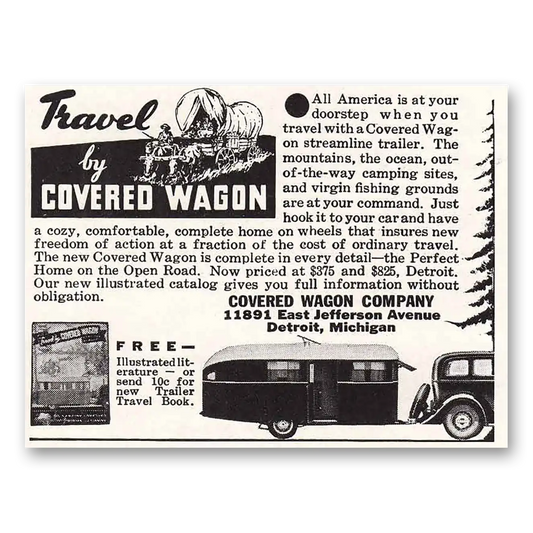 1935 Covered Wagon All America Is At Your Doorstep Vintage Magazine Print Ad