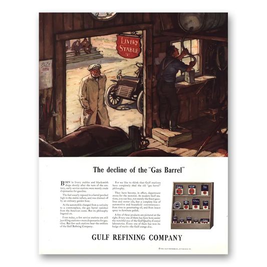 1935 Gulf Refining Decline of the Gas Barrel Livery Stable Vintage Magazine Print Ad