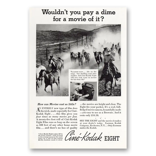 1935 Cine Kodak Eight Camera Pay a Dime for a Movie of It Cowboy Vintage Magazine Print Ad