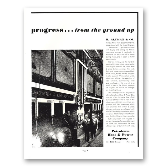 1935 Petroleum Heat & Power Progress From Ground Up B Altman Vintage Magazine Print Ad