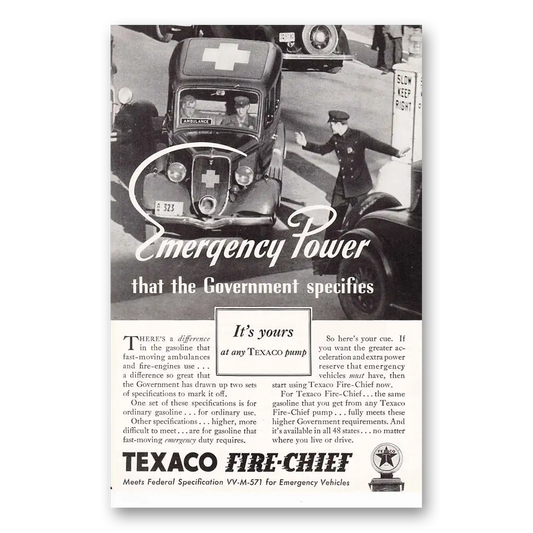 1935 Texaco Fire Chief Gasoline Emergency Power that the Government Specifies Vintage Magazine Print Ad