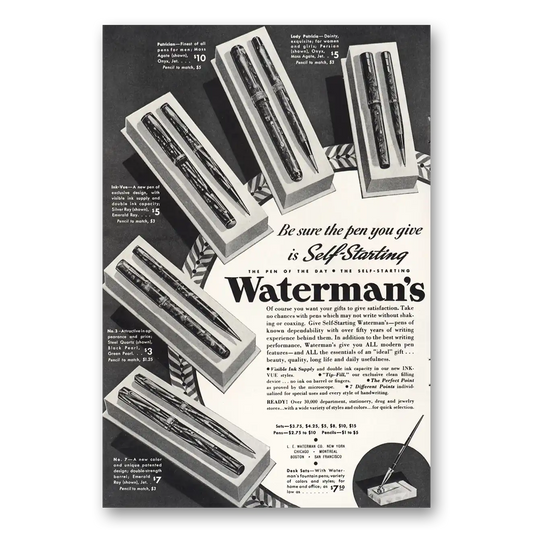 1935 Watermans Pen Pen You Give Is Self Starting Vintage Magazine Print Ad