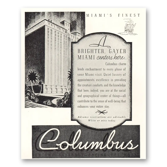 1936 The Columbus Miami Brighter Gayer Miami Vintage Magazine Print Ad