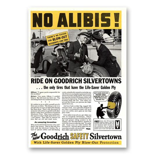 1936 Goodrich Silvertown Tires No Alibis Vintage Magazine Print Ad