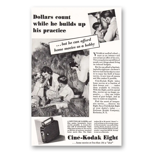 1936 Cine Kodak Eight Camera Dollars Count While He Builds His Practice Vintage Magazine Print Ad