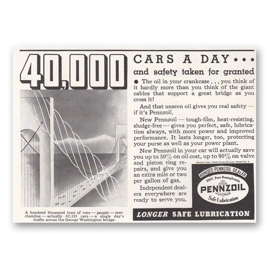 1936 Pennzoil George Washington Bridge 40000 Cars a Day Vintage Magazine Print Ad