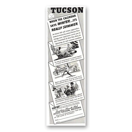 1937 Tucson Arizona When the Calendar Says Winter Vintage Magazine Print Ad