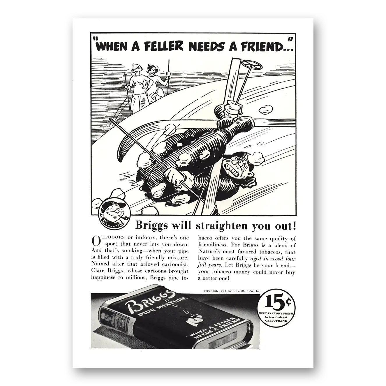 1937 Briggs Pipe Mixture When a Feller Needs a Friend Vintage Magazine Print Ad