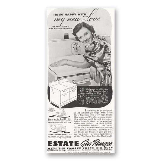 1937 Estate Gas Ranges So Happy With My New Love Vintage Magazine Print Ad