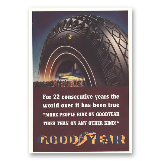 1937 Goodyear Tires More People Ride On Goodyear Vintage Magazine Print Ad