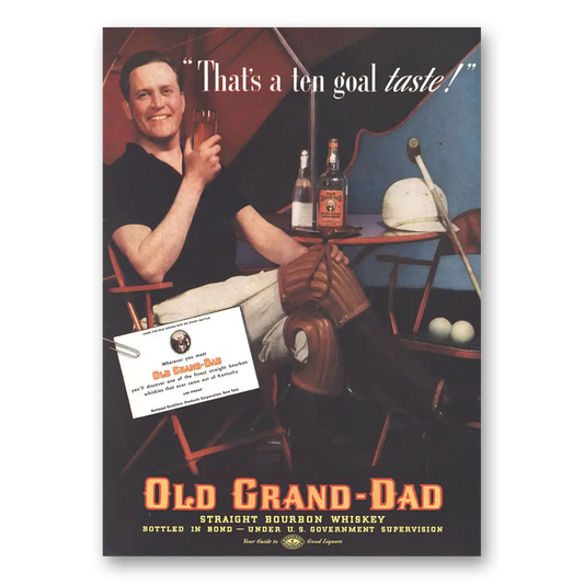 1937 Old Grand-Dad Bourbon Whiskey Ten Goal Taste Vintage Magazine Print Ad