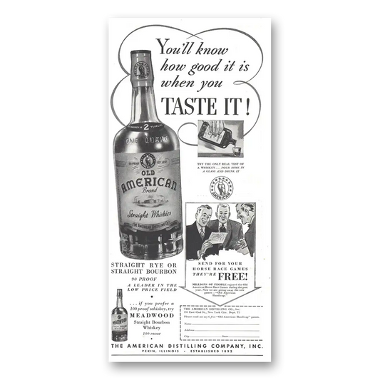 1937 Old American Whiskey Know How Good It Is When You Taste It Vintage Magazine Print Ad