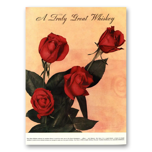 1938 Four Roses A Truly Great Whiskey Vintage Magazine Print Ad