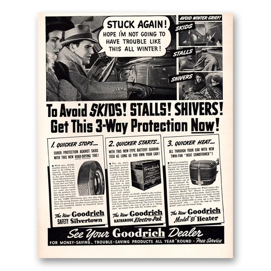 1938 Goodrich Tires Stuck Again Sids Stalls Shivers Vintage Magazine Print Ad