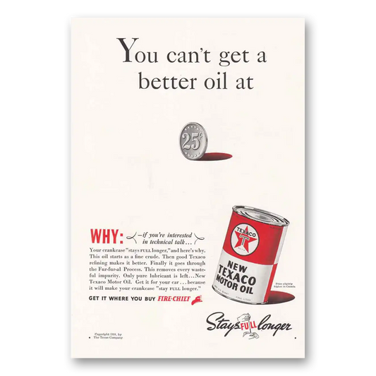 1938 Texaco Motor Oil You Can't Get a Better Oil Vintage Magazine Print Ad