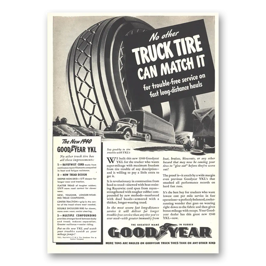 1939 Goodyear Tires No Other Truck Tire Can Match It Vintage Magazine Print Ad