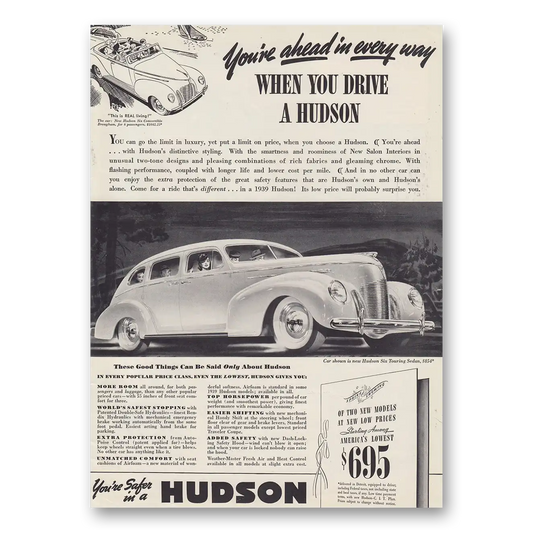 1939 Hudson Motor Car Ahead In Every Way When You Drive Vintage Magazine Print Ad