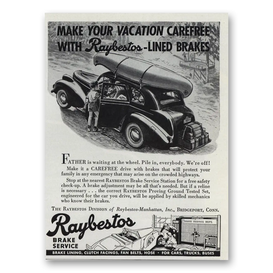 1939 Raybestos Manhattan Brake Service Brake Service Vacation Carefree Vintage Magazine Print Ad