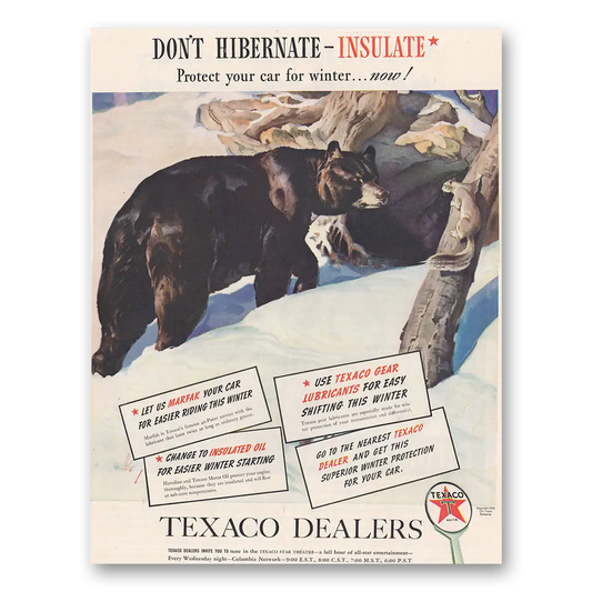 1939 Texaco Insulated Oils Don't Hibernate Insulate Bear Vintage Magazine Print Ad