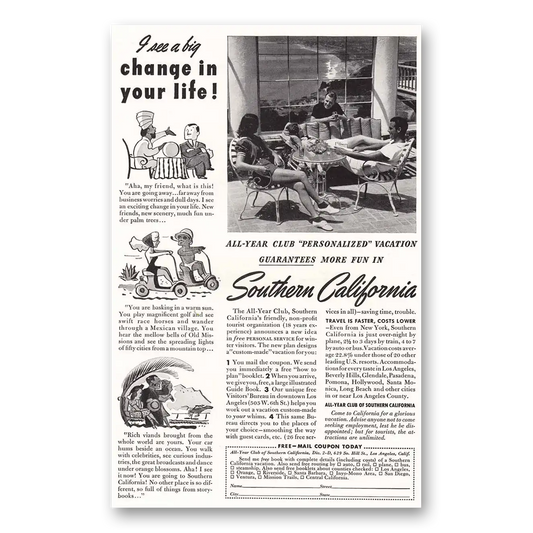 1940 Southern California Big Change in Your Life Vintage Magazine Print Ad