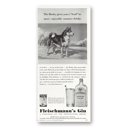 1940 Fleischmanns Gin Husky Gives You a Lead Vintage Magazine Print Ad