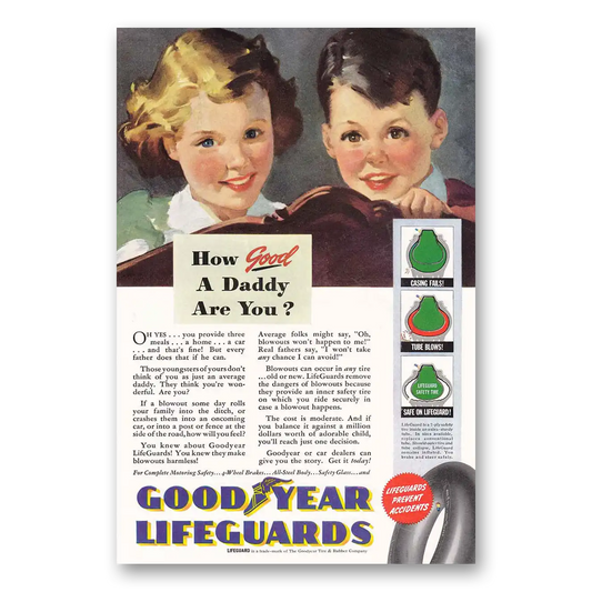 1940 Goodyear Tires How Good a Daddy Vintage Magazine Print Ad