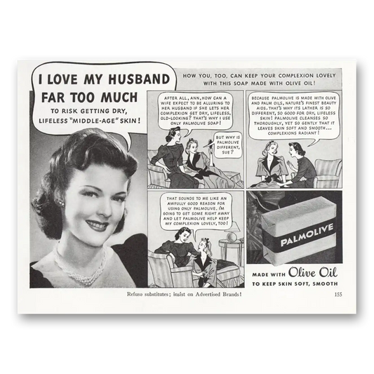 1940 Palmolive Soap I Love My Husband Far Too Much Vintage Magazine Print Ad