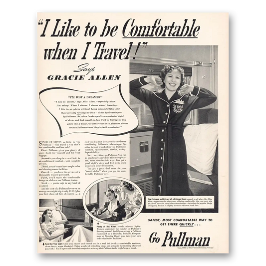 1940 Pullman I Like to Be Comfortable When I Travel Vintage Magazine Print Ad