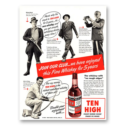 1940 Ten High Bourbon Join Our Club We Have Enjoyed this Whiskey for 5 Years Vintage Magazine Print Ad