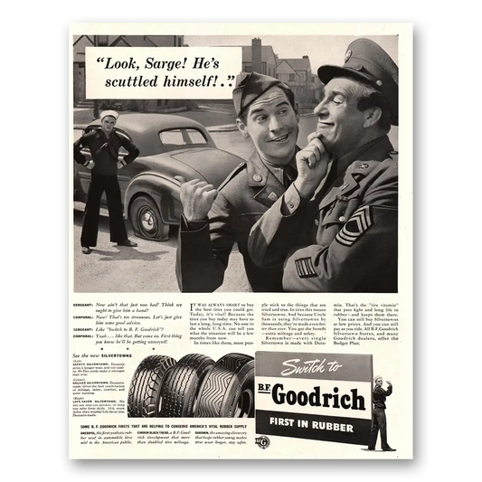 1941 Goodrich Tires Look Sarge Scuttled Himself Vintage Magazine Print Ad