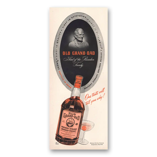 1941 Old Grand-Dad Bourbon Whiskey One Taste Will Tell You Why Vintage Magazine Print Ad