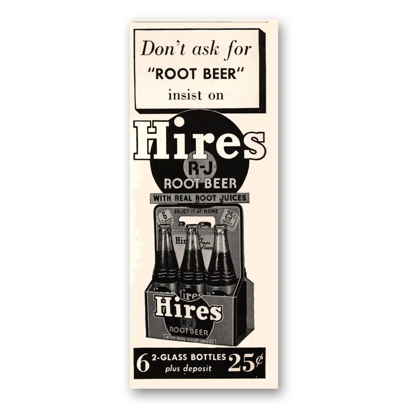 1941 Hires Root Beer Don't Ask for Root Beer Vintage Magazine Print Ad