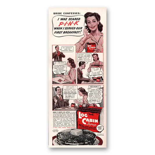 1941 Log Cabin Syrup I Was Scared Pink When I Served Our First Breakfast Vintage Magazine Print Ad