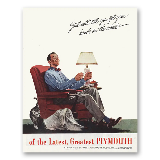 1945 Plymouth Just Wait Till You Get Your Hands On the Wheel Vintage Magazine Print Ad