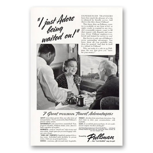 1941 Pullman Adore Being Waited On Vintage Magazine Print Ad