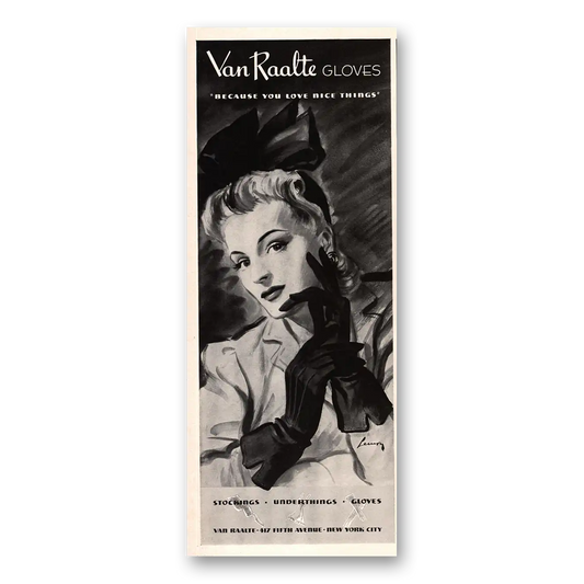 1941 Van Raalte Gloves Because You Love Nice Things Vintage Magazine Print Ad