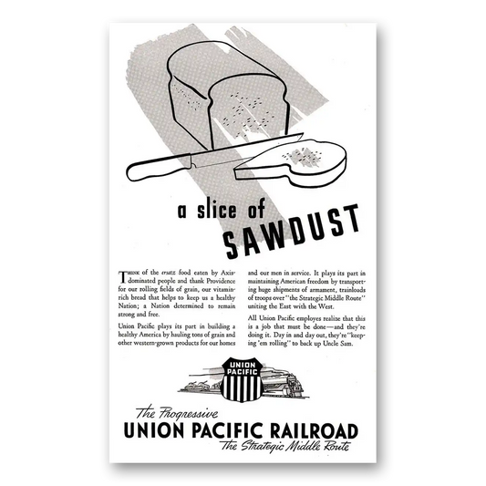 1942 Union Pacific Railroad Slice of Sawdust Vintage Magazine Print Ad