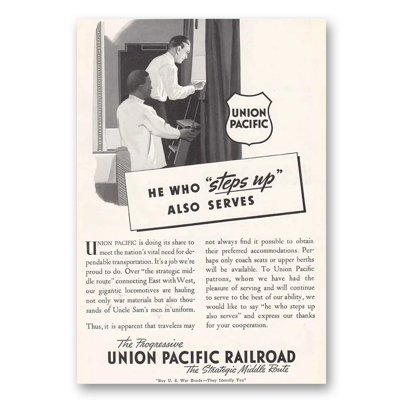 1942 Union Pacific Railroad He Who Steps Up Also Serves Vintage Magazine Print Ad