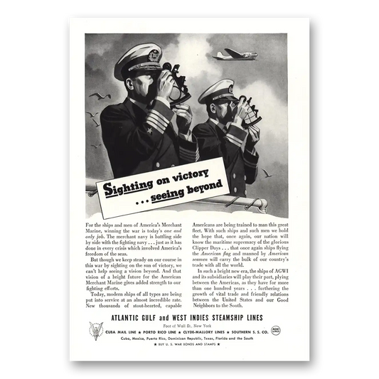 1943 Atlantic Gulf and West Indies Steamship Lines Sighting on Victory Seeing Beyond Vintage Magazine Print Ad