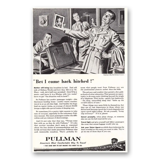 1943 Pullman Bet I Come Back Hitched Vintage Magazine Print Ad