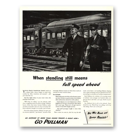 1943 Pullman When Standing Still Means Full Speed Ahead Vintage Magazine Print Ad