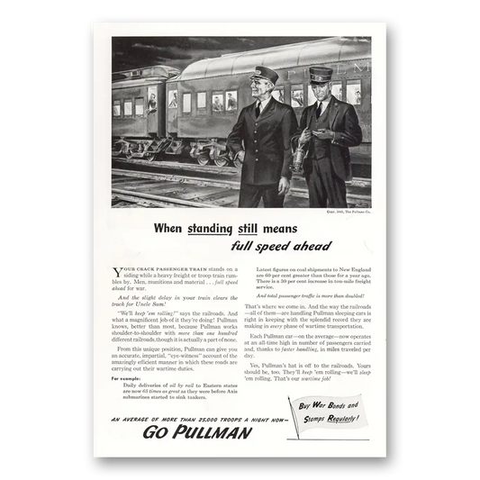 1943 Pullman When Standing Still Means Full Speed Ahead Vintage Magazine Print Ad