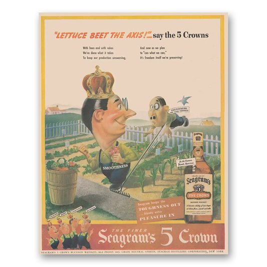 1943 Seagrams 5 Crown Whiskey Lettuce Beet the Axis Vintage Magazine Print Ad