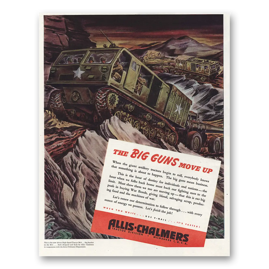 1944 Allis Chalmers Big Guns Move Up Vintage Magazine Print Ad