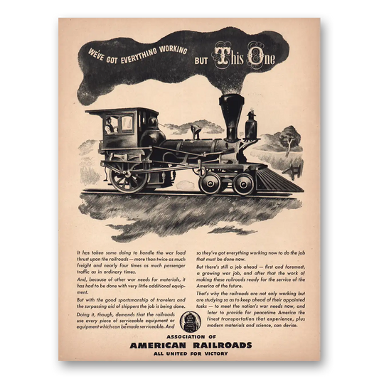 1944 Association of American Railroads Everything Work But This One Vintage Magazine Print Ad