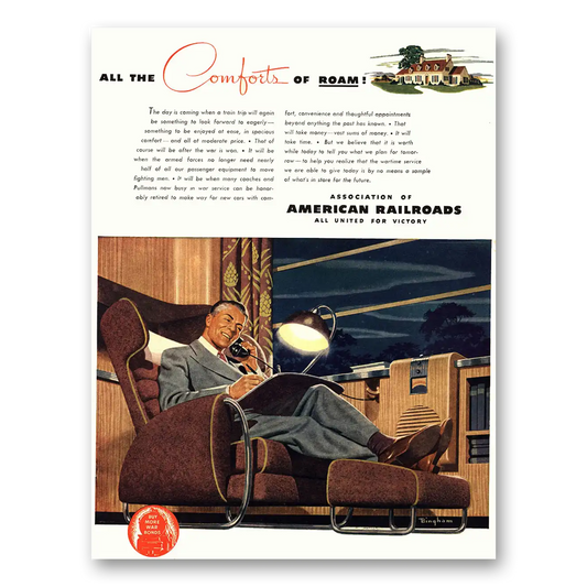 1944 Association of American Railroads All the Comforts of Roam Vintage Magazine Print Ad