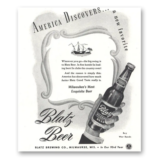 1944 Blatz Beer America Discovers Vintage Magazine Print Ad