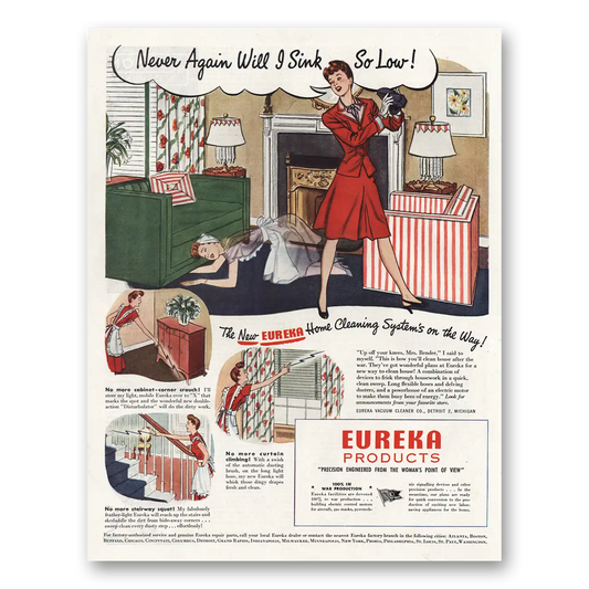 1944 Eureka Home Cleaning System Never Again Will I Sink So Low Vintage Magazine Print Ad