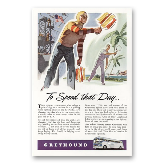 1944 Greyhound To Speed That Day Vintage Magazine Print Ad