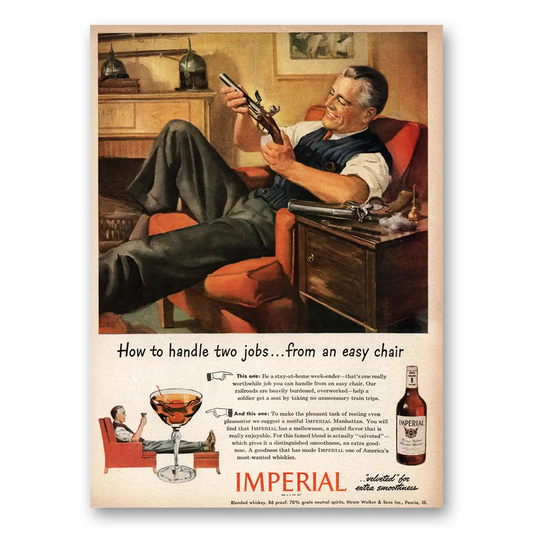 1944 Imperial Whiskey Handle Two Jobs From Easy Chair Vintage Magazine Print Ad